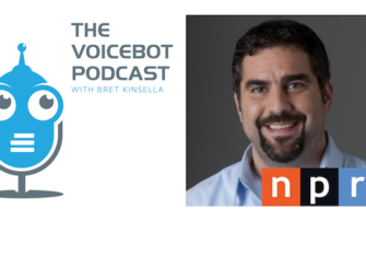 Voicebot Podcast Episode 8 – Bryan Moffett Interview, COO of NPM a Subsidiary of NPR