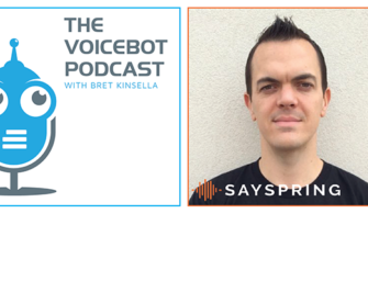 Voicebot Podcast Episode 33 – Sayspring CEO Mark Webster Discusses Voice App Prototyping and UX