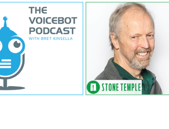Voice SEO Explained by Stone Temple CEO Eric Enge – Voicebot Podcast Ep 44