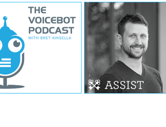 Shane Mac CEO of Assist Says The Talking Internet is Here – Voicebot Podcast Ep 54