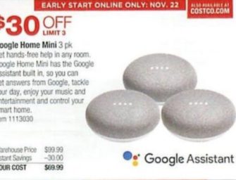 Costco Black Friday Discounts Include Google Home Mini 3-Pack for $69.99 – three non-obvious takeaways