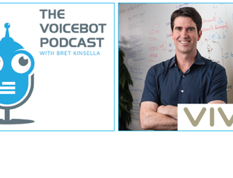 Adam Cheyer Co-founder of Siri and Viv and Engineering Lead Behind Bixby 2.0 – Voicebot Podcast Ep 69