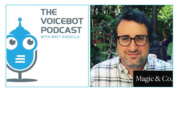 voicebot-podcast-episode-83-ben-fisher-ceo-magic-company-01