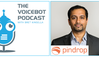 Vijay Balasubramaniyan CEO of Pindrop Security – Voicebot Podcast Ep 86