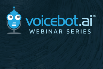 Learn from Voice Industry Experts and Innovators in the New Voicebot Webinar Series