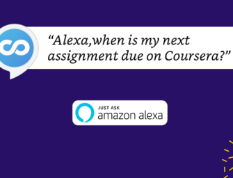 Coursera Launches Alexa Skill Connecting School and Students by Voice