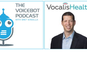 Vocalis CEO Tal Wenderow Discusses Vocal Biomarkers, Healthcare, and Coronavirus – Voicebot Podcast Ep 145