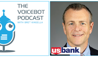 Richard Weeks Head of Conversational Experiences at US Bank – Voicebot Podcast Ep 165