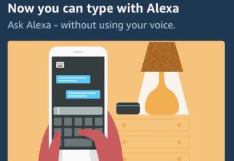 Alexa Becomes a Chatbot – You Can Now Talk to Alexa by Typing