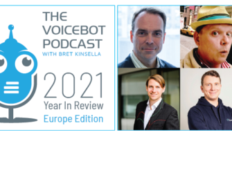 Voice Year in Review 2021 The Enterprise Edition – Voicebot Podcast Ep 239