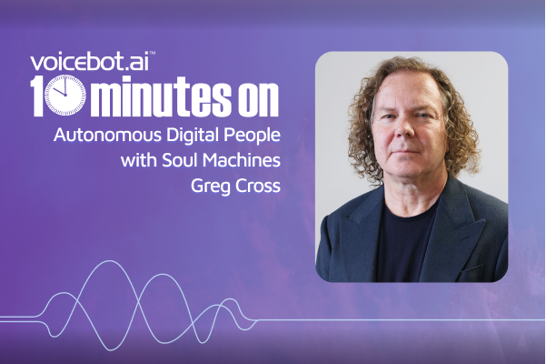 X600 10 Minutes on Autonomous Digital People with Soul Machines Greg Cross