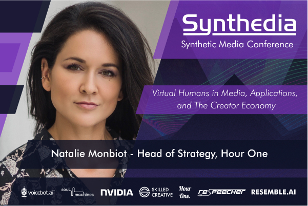 6×4 Synthedia Promo Natalie Monbiot – Head of Strategy, Hour One