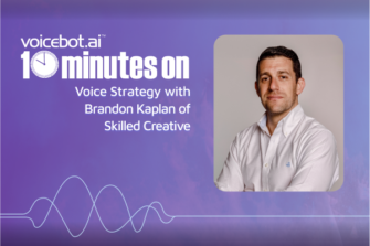 10 Minutes On Voice Strategy with Brandon Kaplan of Skilled Creative (Video)