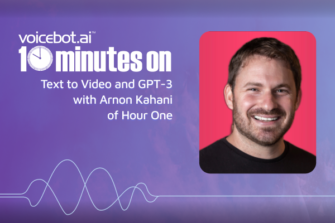 10 Minutes On Text-to-Video and GPT-3 with Arnon Kahani of Hour One
