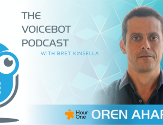 Hour One CEO Oren Aharon is Leveraging Generative AI to Fuse Video with Virtual Human Features – Voicebot Podcast Ep 348